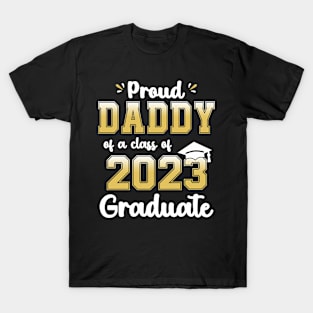 Proud Daddy of a Class of 2023 Graduate Senior Graduation T-Shirt